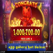 app galera bet baixar